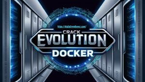 Servidores de Crack Evolution Docker